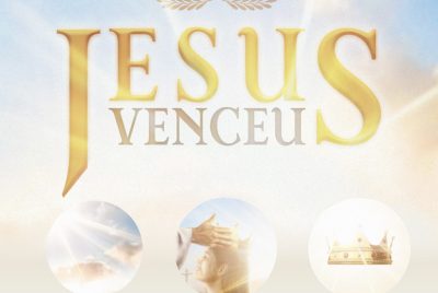 Jesus Venceu!